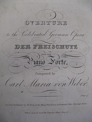 WEBER Carl Maria von Ouverture Freyschütz Piano ca1830