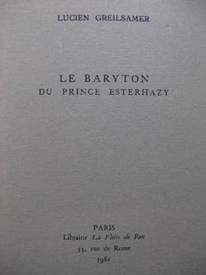 Imagen del vendedor de GREILSAMER Lucien Le Baryton du Prince Esterhazy 1981 a la venta por partitions-anciennes