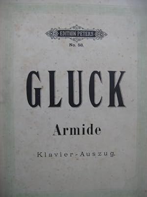 GLUCK C. W. Armide Opera Chant Piano