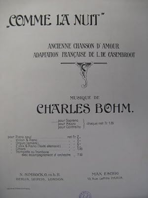 BOHM Charles Comme la Nuit Chant Piano 1908