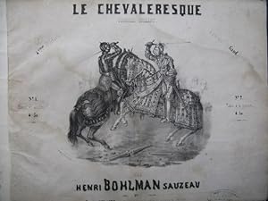 Immagine del venditore per BOHLMAN SAUZEAU Henri Le Chevaleresque Piano XIXe sicle venduto da partitions-anciennes