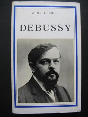 Debussy Victor L Seroff