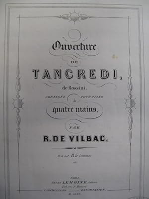 Seller image for DE VILBAC Renaud Rossini Tancredi Piano 4 mains 1858 for sale by partitions-anciennes