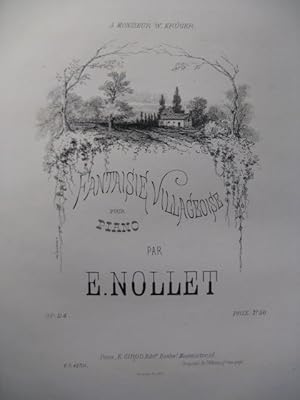 Immagine del venditore per NOLLET E. Fantaisie Villageoise Piano 1860 venduto da partitions-anciennes