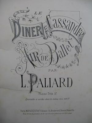PALIARD Léon Le Dîner de Cassandre Air de Ballet Orchestre XIXe
