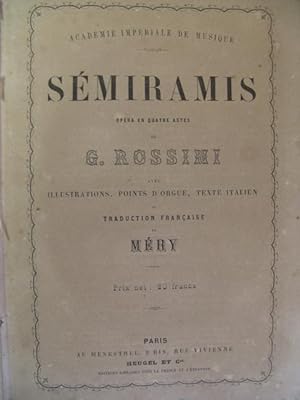 ROSSINI G. Sémiramis Opéra 1860