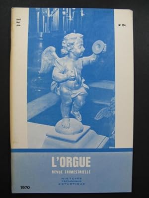 L'Orgue Revue Trimestrielle 1970 No 134