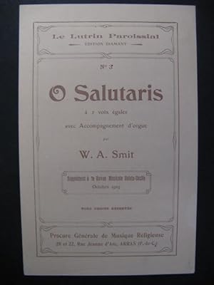 SMIT W. A. O Salutaris Chant Orgue 1905