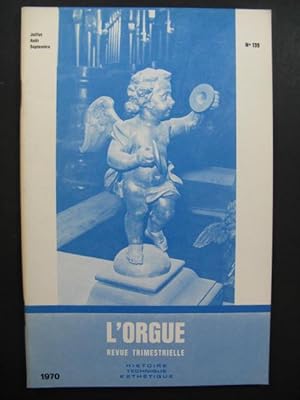 L'Orgue Revue Trimestrielle 1970 No 135