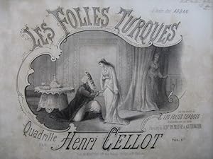 CELLOT Henri Les Folies Turques Quadrille Dedicace Piano ca1850