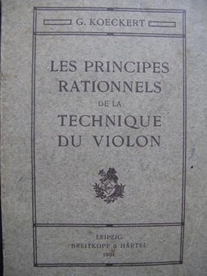 KOECKERT G. Les Principes Rationnels de Technique du Violon 1904