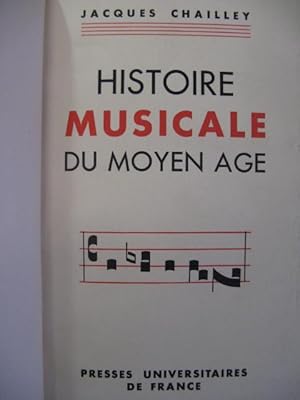 Image du vendeur pour CHAILLEY Jacques Histoire Musicale du Moyen Age 1950 mis en vente par partitions-anciennes
