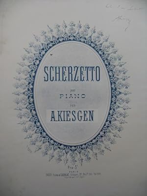 KIESGEN Auguste Scherzetto Dédicace Piano 1886