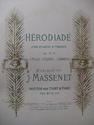 MASSENET Jules Hérodiade Opera Chant Piano 1893