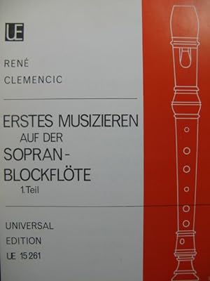 Imagen del vendedor de CLEMENCIC Ren Erstes Musizieren auf der Sopran Blockflte Flte  bec 1972 a la venta por partitions-anciennes
