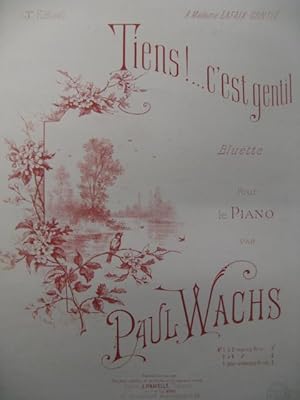 Seller image for WACHS Paul Tiens c'est gentil Piano 1893 for sale by partitions-anciennes