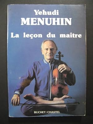 MENUHIN Yehudi La Leçon du Maître 1987