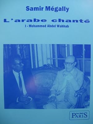 MÉGALLY Samir L'Arabe Chanté Mohammed Abdel Wahhab 15 Chants