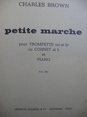 Image du vendeur pour BROWN Charles Petite Marche Piano Trompette ou Cornet 1969 mis en vente par partitions-anciennes