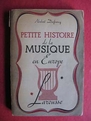 Image du vendeur pour DUFOURCQ Norbert Petite Histoire de la Musique en Europe 1942 mis en vente par partitions-anciennes