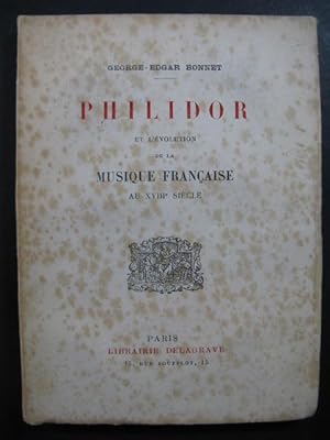 Image du vendeur pour BONNET G.-E. PHILIDOR et l'Evolution de la Musique Francaise 1921 mis en vente par partitions-anciennes