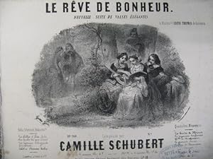 Seller image for SCHUBERT Camille le Rve de Bonheur Piano ca1850 for sale by partitions-anciennes