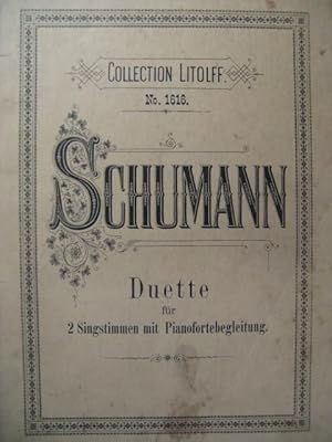 SCHUMANN Robert Duette Chant Piano