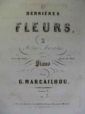 Seller image for MARCAILHOU G. Fleur du Midi Piano XIXe for sale by partitions-anciennes