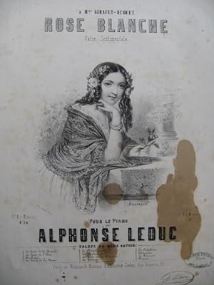 Seller image for LEDUC Alphonse Rose Blanche Piano 1849 for sale by partitions-anciennes