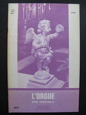 L'Orgue Revue Trimestrielle 1971 No 137