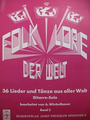 Folklore der Welt Band II 36 Lieder und Tänze Guitare