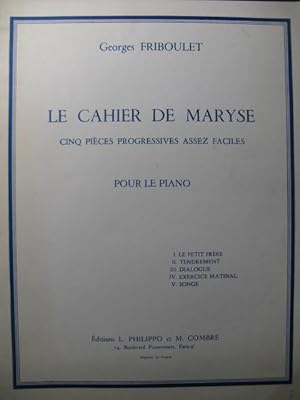 FRIBOULET Georges Le Cahier de Maryse Piano 1970