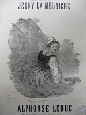 Seller image for LEDUC Alphonse Jenny La Meunire Chant Piano 1864 for sale by partitions-anciennes