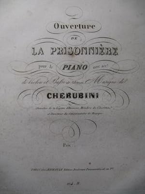 CHERUBINI Luigi La Prisonnière Ouverture Piano Violon Violoncelle ca1830