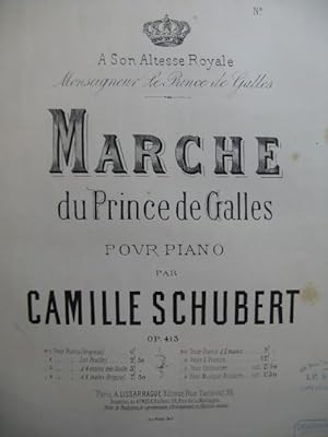 Seller image for SCHUBERT Camille Marche du Prince de Galles piano for sale by partitions-anciennes