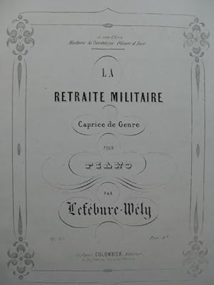 Image du vendeur pour LEFBURE-WLY La Retraite Militaire Piano ca1850 mis en vente par partitions-anciennes