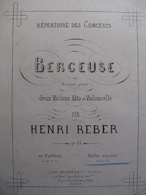 REBER Henri Berceuse Violon Alto Violoncelle 1882