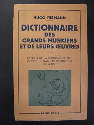 RIEMANN Hugo Dictionnaire des Grands Musiciens et de leurs Oeuvres 1954