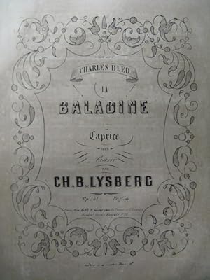 Seller image for LYSBERG Ch. B. La Baladine Piano 1857 for sale by partitions-anciennes