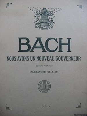 BACH J. S. Nous avons un nouveau Gouverneur Cantate Chant Piano 1928