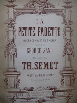 SEMET Theophile La Petite Fadette George Sand Opéra 1869
