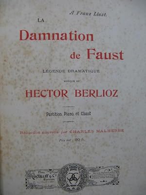 BERLIOZ Hector La Damnation de Faust Piano Chant Opera XIXe