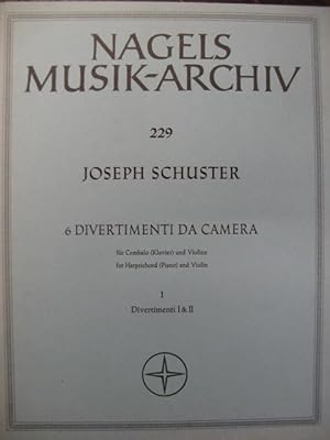 SCHUSTER Joseph Divertimenti I & II Violon Clavecin