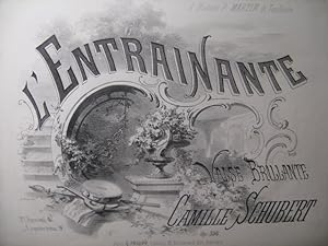 Seller image for SCHUBERT Camille L'Entrainante Piano ca1860 for sale by partitions-anciennes