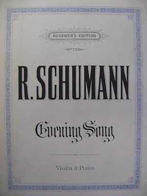 Image du vendeur pour SCHUMANN Robert Evening Song Violon Piano mis en vente par partitions-anciennes