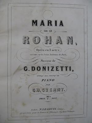 DONIZETTI G. Maria de Rohan Opera Piano solo XIXe