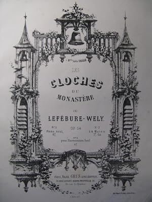 Image du vendeur pour LEFBURE-WLY Les Cloches du Monastre op 54 Piano XIXe mis en vente par partitions-anciennes