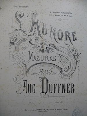 Seller image for DUFFNER Auguste L'Aurore Piano XIXe sicle for sale by partitions-anciennes