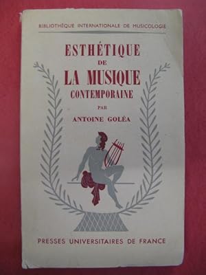 GOLÉA Antoine Esthétique de la Musique Contemporaine 1954