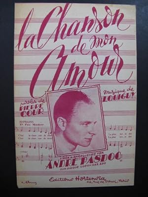 Imagen del vendedor de PASDOC Andre La Chanson de mon Amour Chanson 1949 a la venta por partitions-anciennes